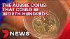 The Australian Coins That Can Fetch Hundreds Of Dollars 7news